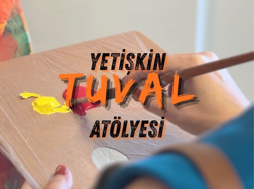 Yetişkin Tuval Atölyesi